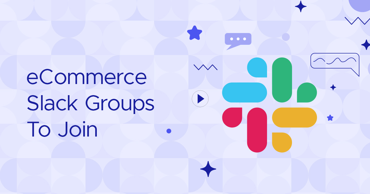 eCommerce Slack Groups To Join