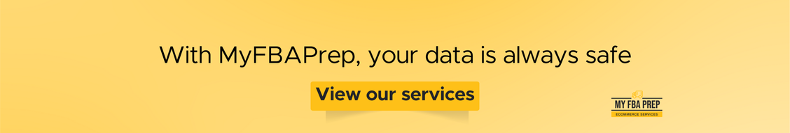 CTA banner - With MyFBAPrep, your data is always safe