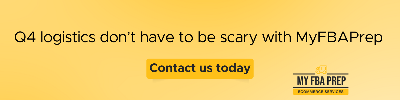 CTA banner - Q4 logistics don't have to be scary with MyFBAPrep