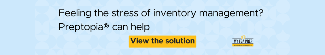 CTA banner - Feeling the stress of inventory management? Preptopia can help