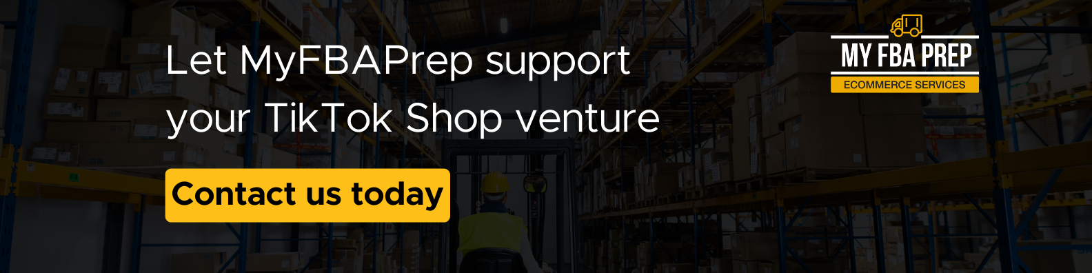CTA banner - Let MyFBAPrep support your TikTok Shop venture