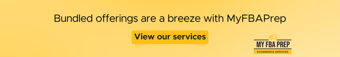 CTA banner - Bundled offerings are a breeze with MyFBAPrep