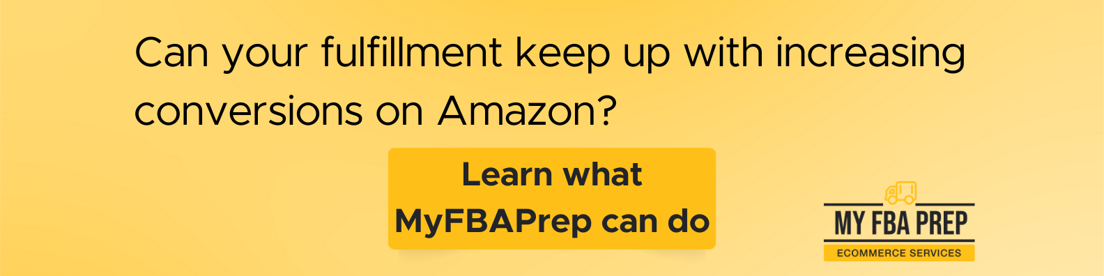 CTA banner - Can your fulfillment keep up with increasing conversions on Amazon?