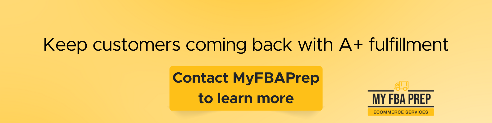 CTA banner - Keep customers coming back with A+ fulfillment