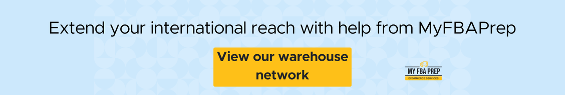 CTA banner - Extend your international reach with help from MyFBAPrep