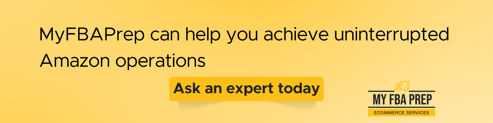 CTA banner - MyFBAPrep can help you achieve uninterrupted Amazon operations
