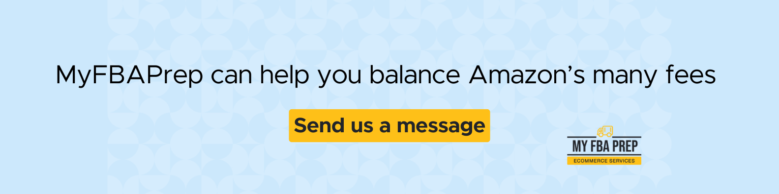 CTA banner - MyFBAPrep can help you balance Amazon's many fees