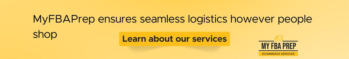 CTA banner - MyFBAPrep ensures seamless logistics however people shop
