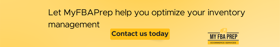CTA banner - Let MyFBAPrep help you optimize you inventory management