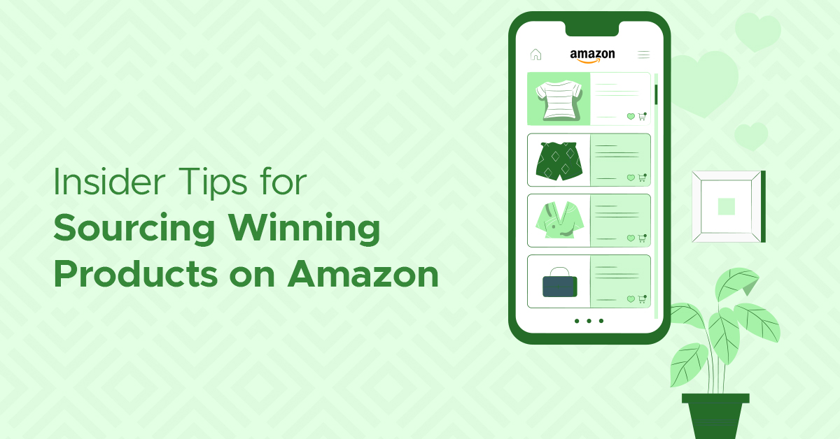 Insider Tips for sourcing winning products on Amazon