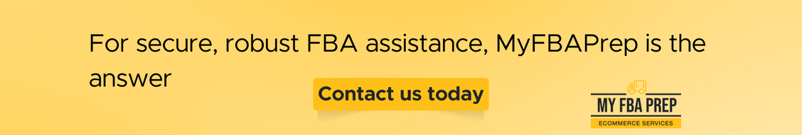 CTA banner - For secure, robust FBA assistance, MyFBAPrep is the answer