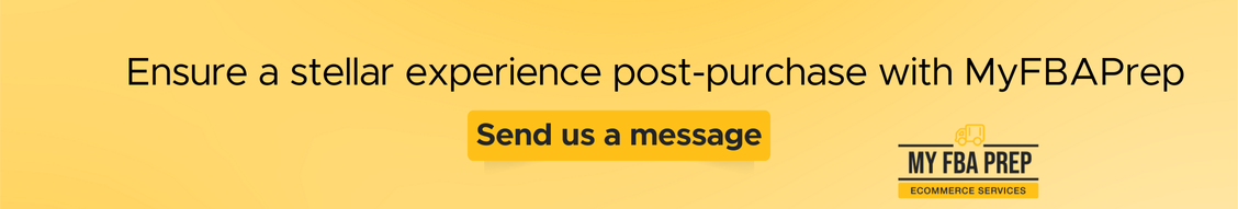 CTA banner - Ensure a stellar experience post-purchase with MyFBAPrep