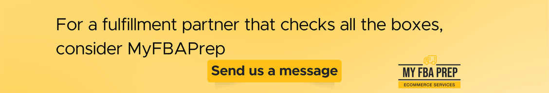 CTA banner - For a fulfillment partner that checks all the boxes, consider MyFBAPrep