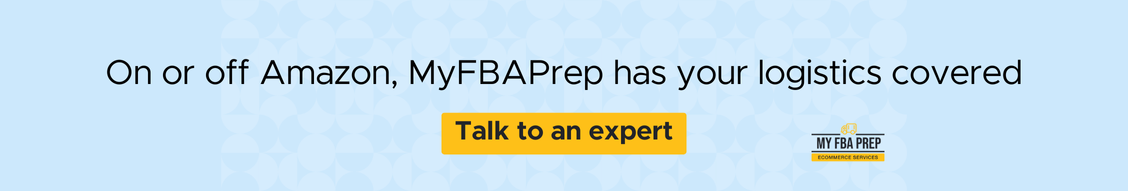 CTA banner - On or off Amazon, MyFBAPrep has your logistics covered