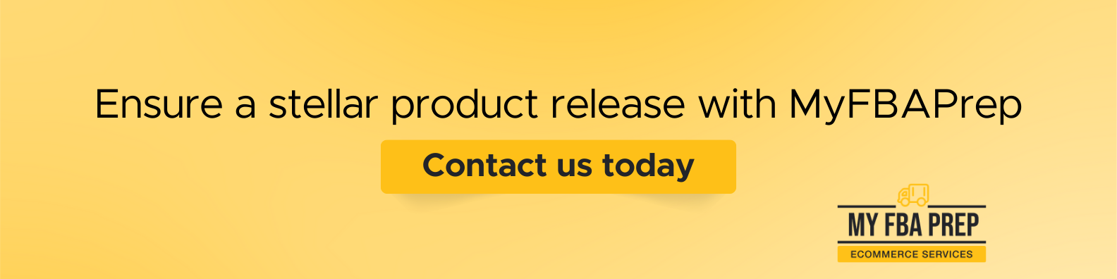 CTA banner - Ensure a stellar product release with MyFBAPrep