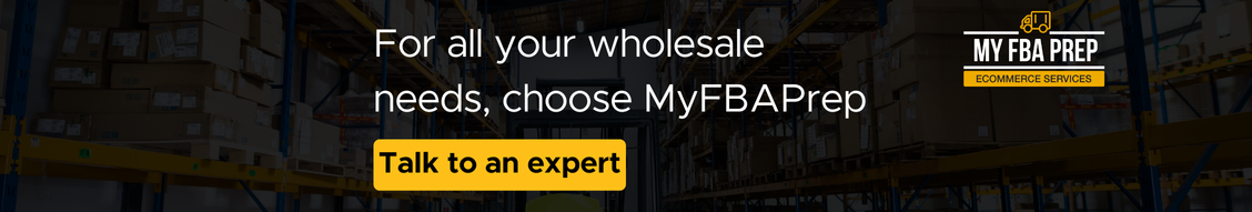 CTA banner - For all your wholesale needs, choose MyFBAPrep