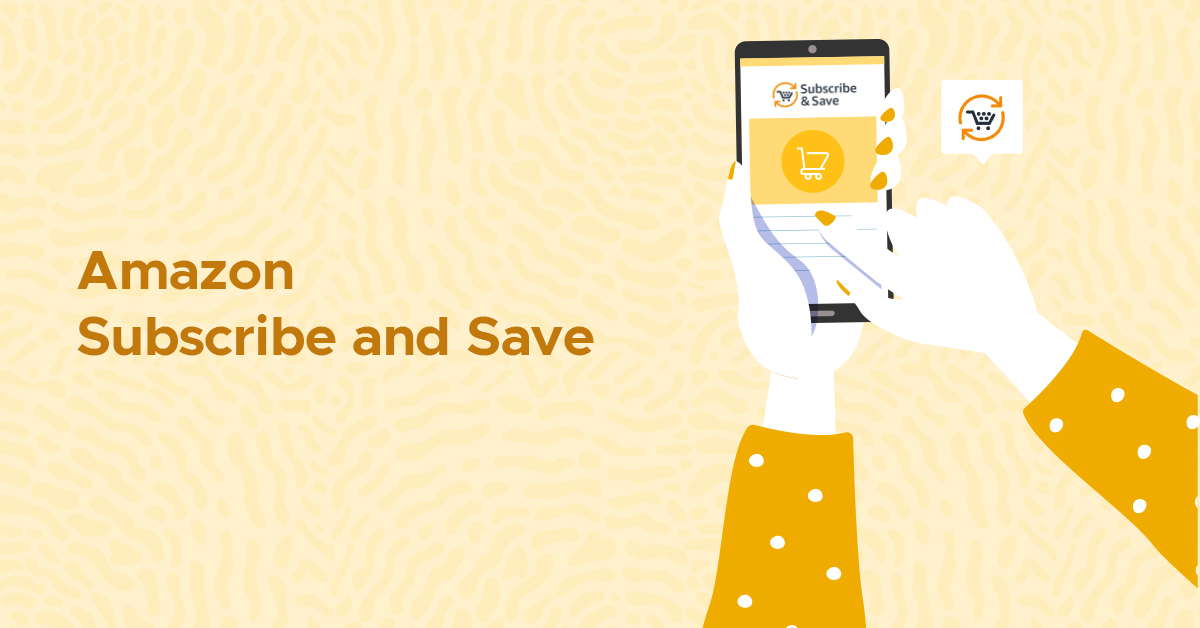 Amazon Subscribe And Save Logo Making The Most Of Amazon Subscribe