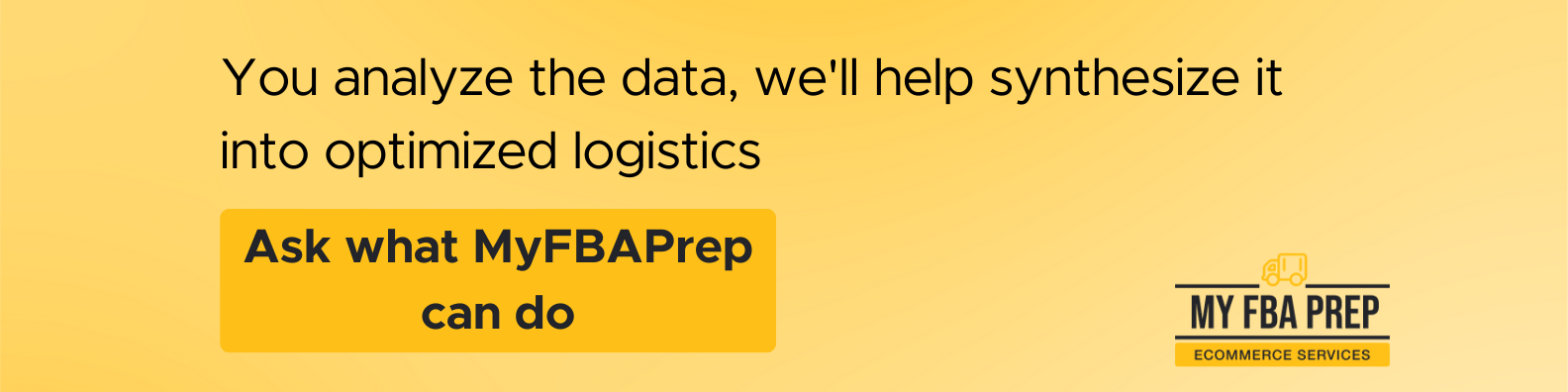 CTA banner - You analyze the data, we'll help synthesize it into optimized logistics
