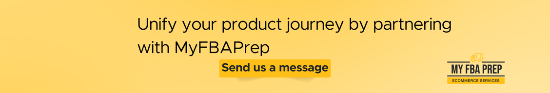 CTA banner - Unify your product journey by partnering with MyFBAPrep